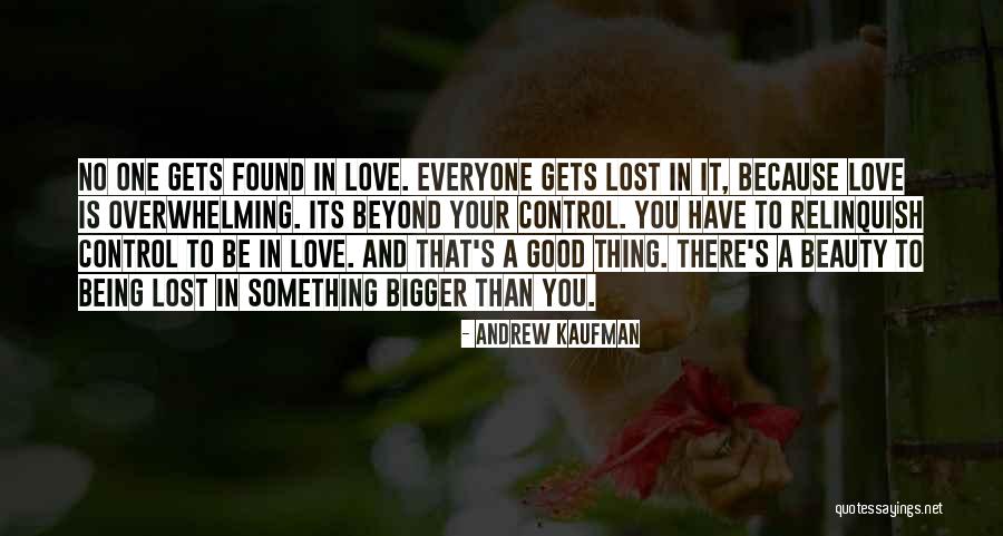 Being Lost And Found Quotes By Andrew Kaufman