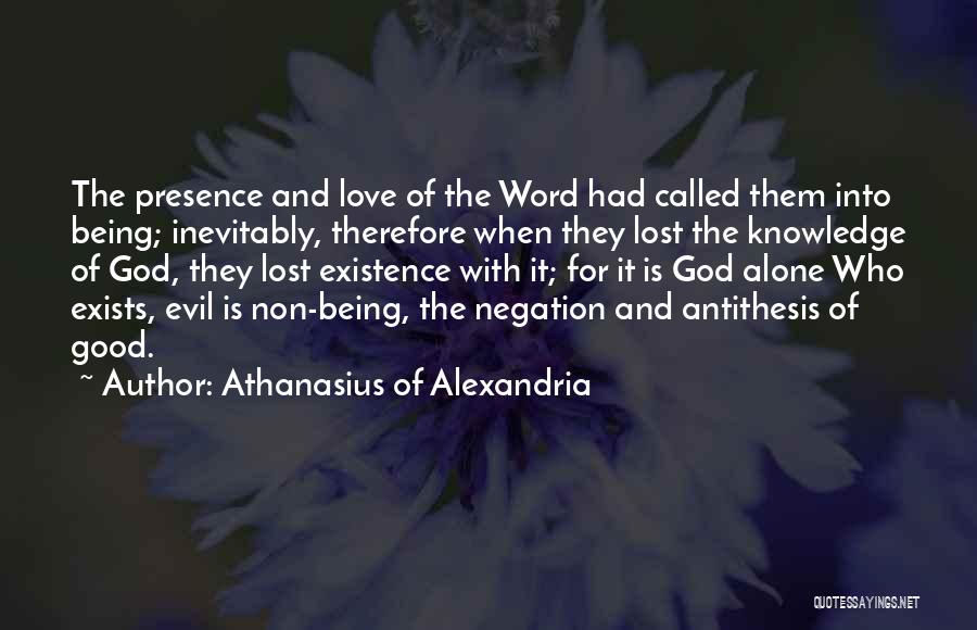 Being Lost In A Good Way Quotes By Athanasius Of Alexandria