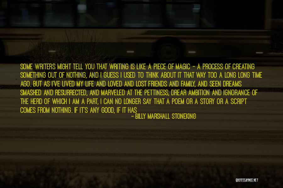 Being Lost In A Good Way Quotes By Billy Marshall Stoneking Being Lost In A Good Way Quotes By Billy Marshall Stoneking