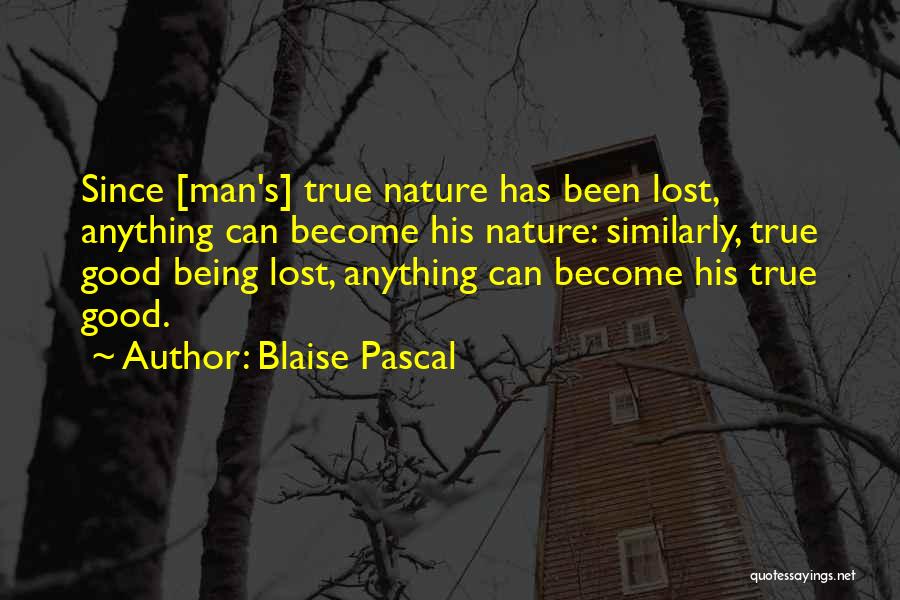 Being Lost In A Good Way Quotes By Blaise Pascal