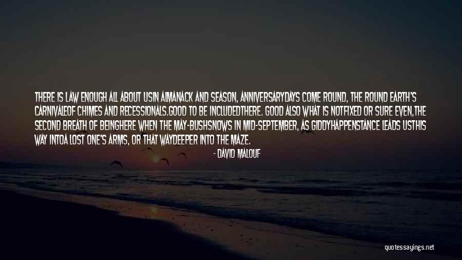 Being Lost In A Good Way Quotes By David Malouf Being Lost In A Good Way Quotes By David Malouf