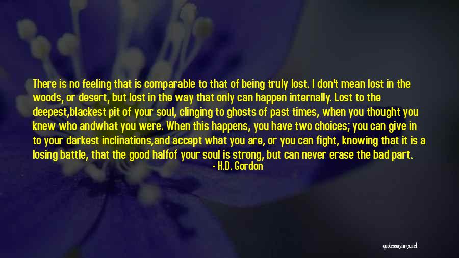 Being Lost In A Good Way Quotes By H.D. Gordon Being Lost In A Good Way Quotes By H.D. Gordon