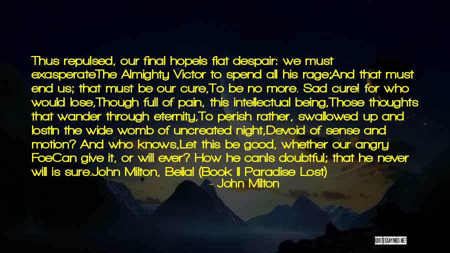 Being Lost In A Good Way Quotes By John Milton