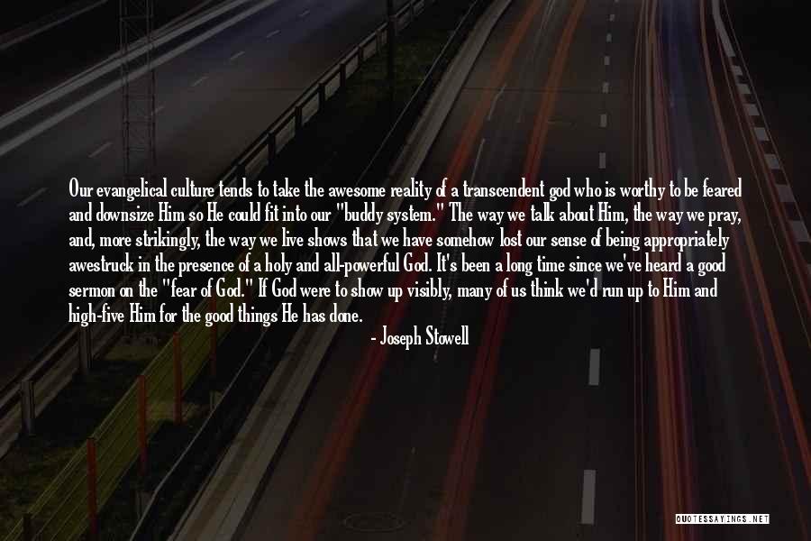 Being Lost In A Good Way Quotes By Joseph Stowell Being Lost In A Good Way Quotes By Joseph Stowell