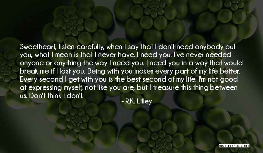 Being Lost In A Good Way Quotes By R.K. Lilley