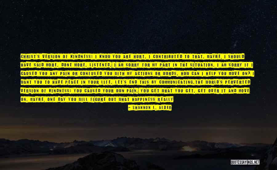 Being Lost In A Good Way Quotes By Shannon L. Alder Being Lost In A Good Way Quotes By Shannon L. Alder