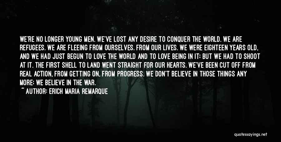 Being Lost In Love Quotes By Erich Maria Remarque