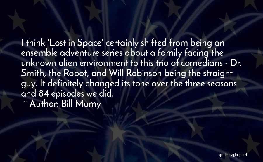 Being Lost In Space Quotes By Bill Mumy