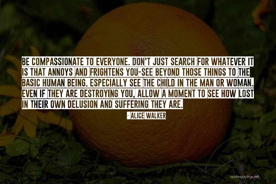 Being Lost In The Moment Quotes By Alice Walker