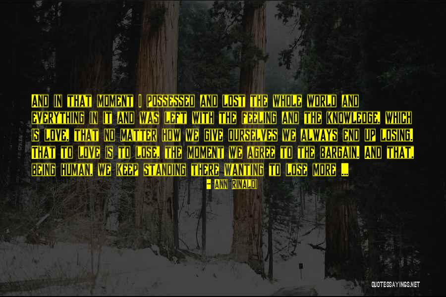 Being Lost In The Moment Quotes By Ann Rinaldi Being Lost In The Moment Quotes By Ann Rinaldi