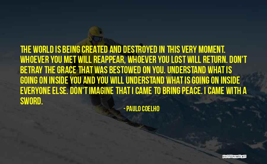 Being Lost In The Moment Quotes By Paulo Coelho