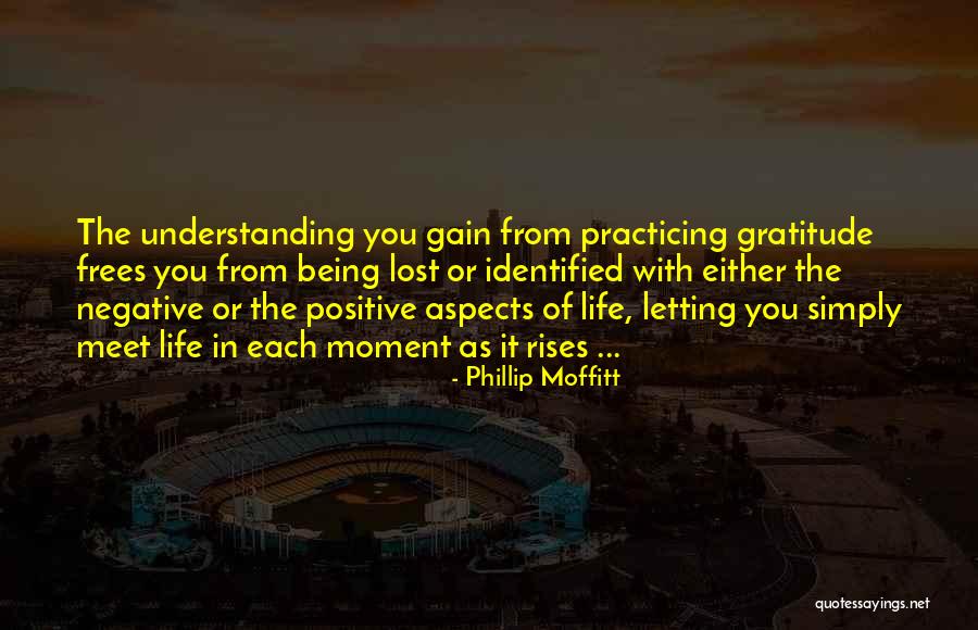 Being Lost In The Moment Quotes By Phillip Moffitt Being Lost In The Moment Quotes By Phillip Moffitt