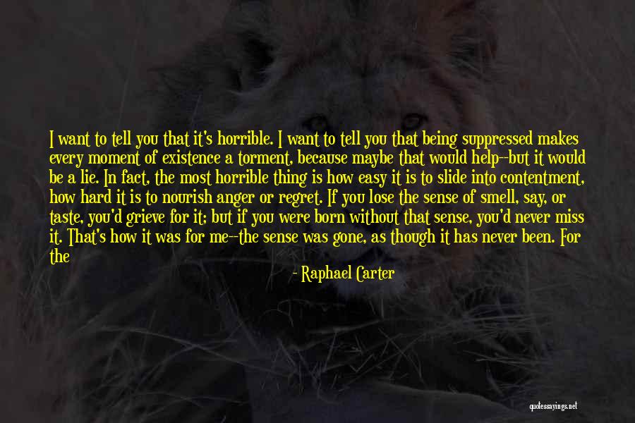 Being Lost In The Moment Quotes By Raphael Carter