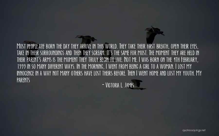 Being Lost In The Moment Quotes By Victoria L. James