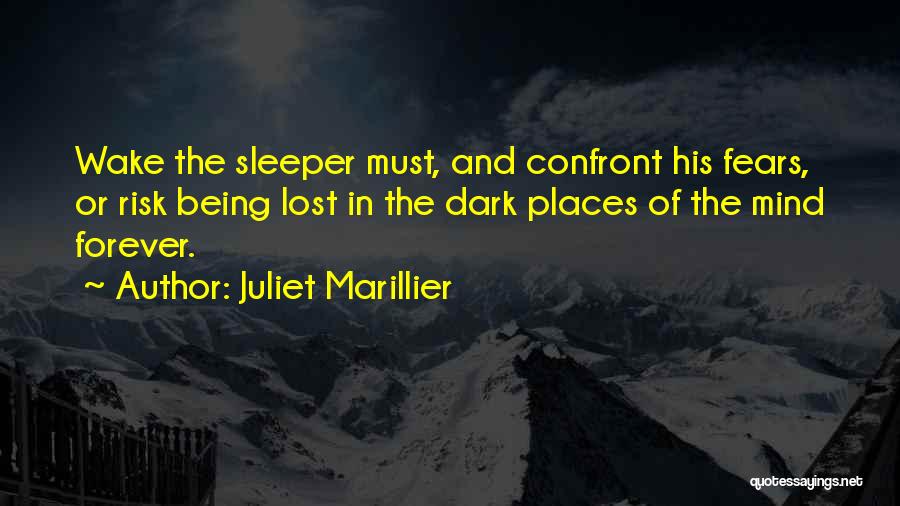 Being Lost In Your Own Mind Quotes By Juliet Marillier