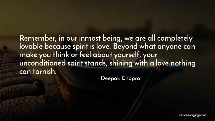 Being Lovable Quotes By Deepak Chopra Being Lovable Quotes By Deepak Chopra