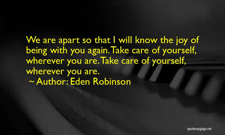 Being Loved Again Quotes By Eden Robinson