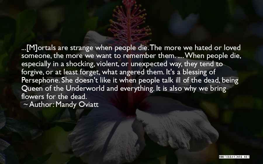 Being Loved And Hated Quotes By Mandy Oviatt