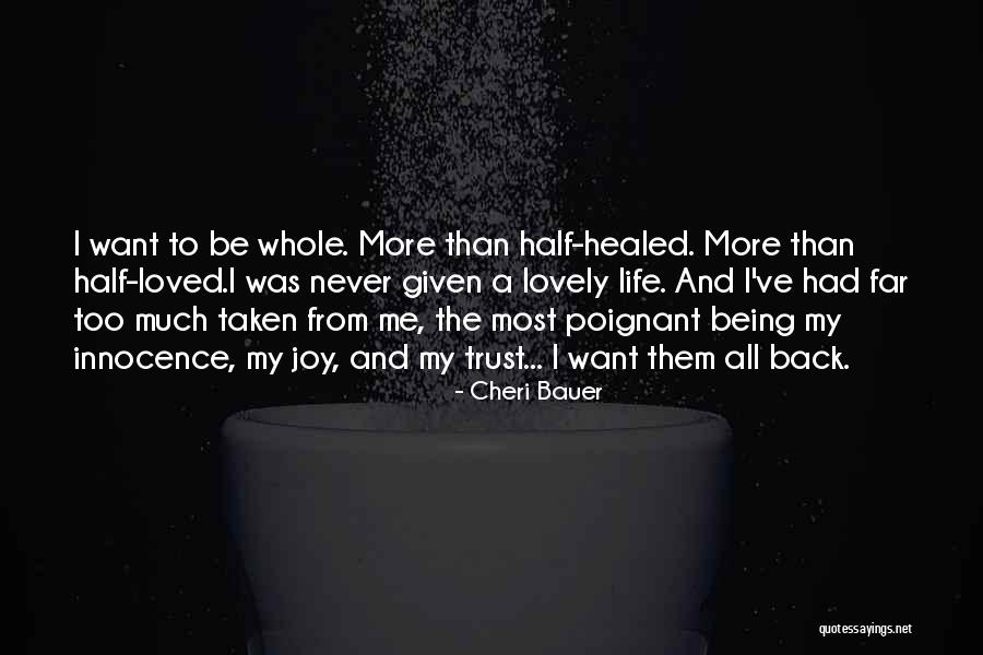 Being Loved Back Quotes By Cheri Bauer Being Loved Back Quotes By Cheri Bauer