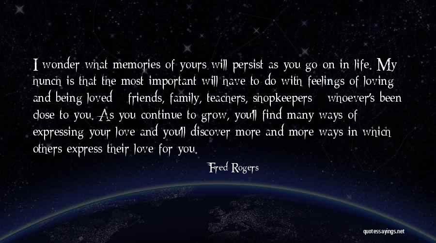 Being Loved By Friends Quotes By Fred Rogers