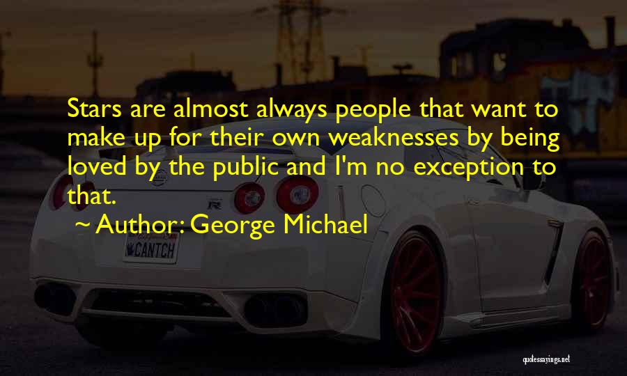 Being Loved By Many Quotes By George Michael