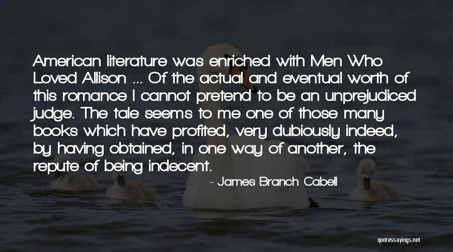 Being Loved By Many Quotes By James Branch Cabell