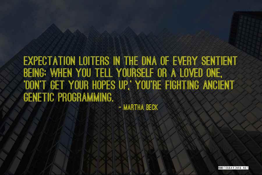 Being Loved By Many Quotes By Martha Beck