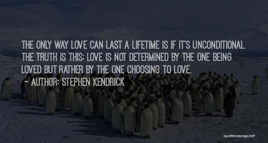 Being Loved By Many Quotes By Stephen Kendrick