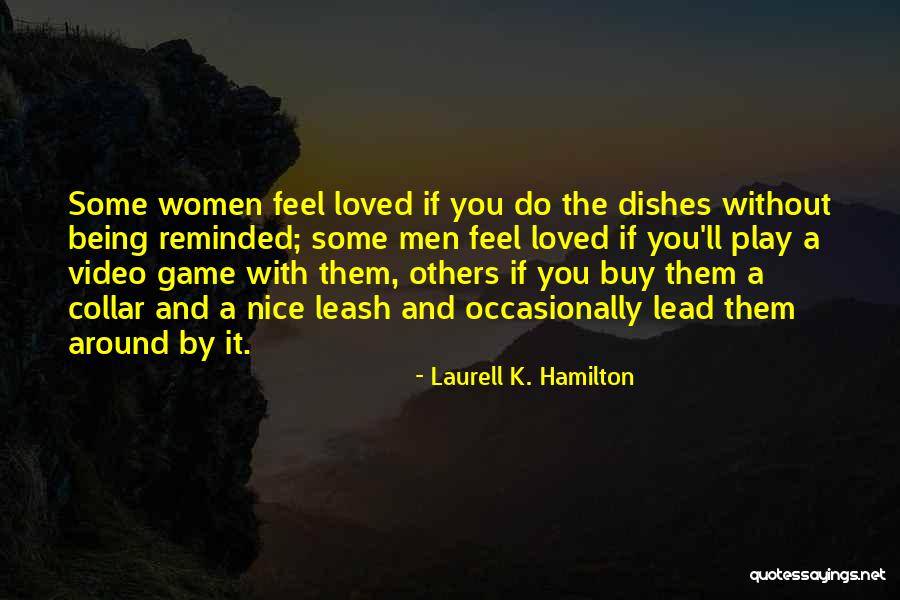 Being Loved By Others Quotes By Laurell K. Hamilton Being Loved By Others Quotes By Laurell K. Hamilton