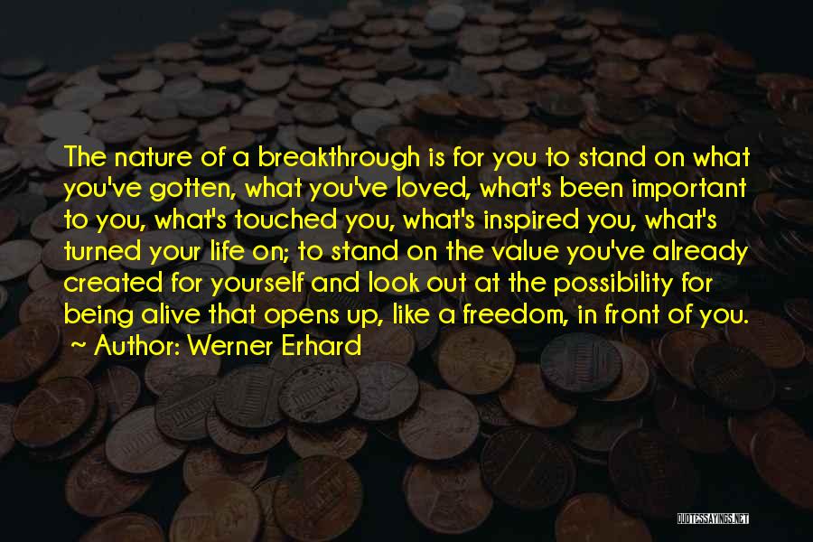 Being Loved For Yourself Quotes By Werner Erhard