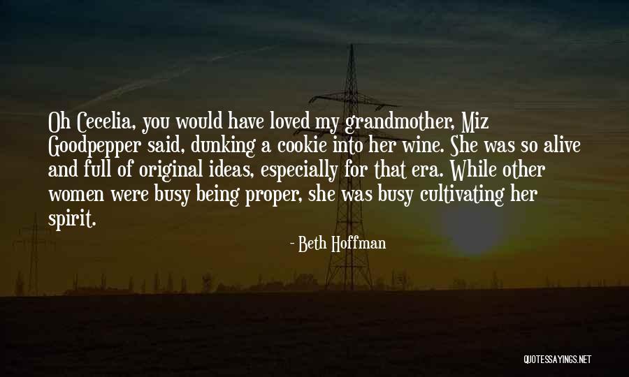 Being Loved Quotes By Beth Hoffman