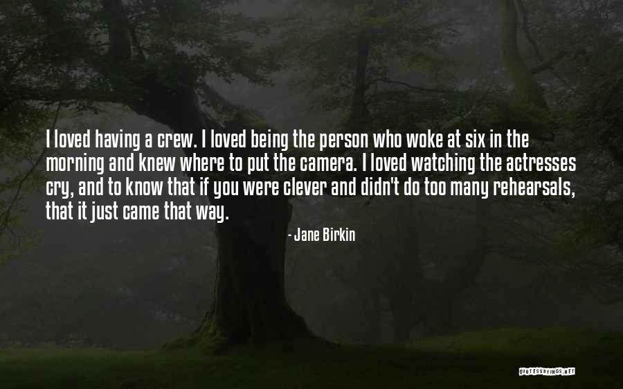 Being Loved Quotes By Jane Birkin Being Loved Quotes By Jane Birkin