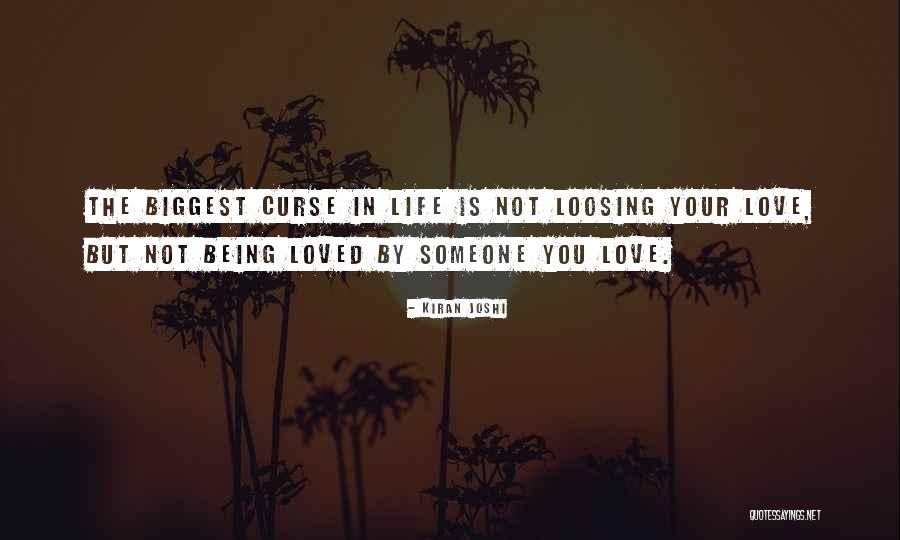 Being Loved Quotes By Kiran Joshi Being Loved Quotes By Kiran Joshi