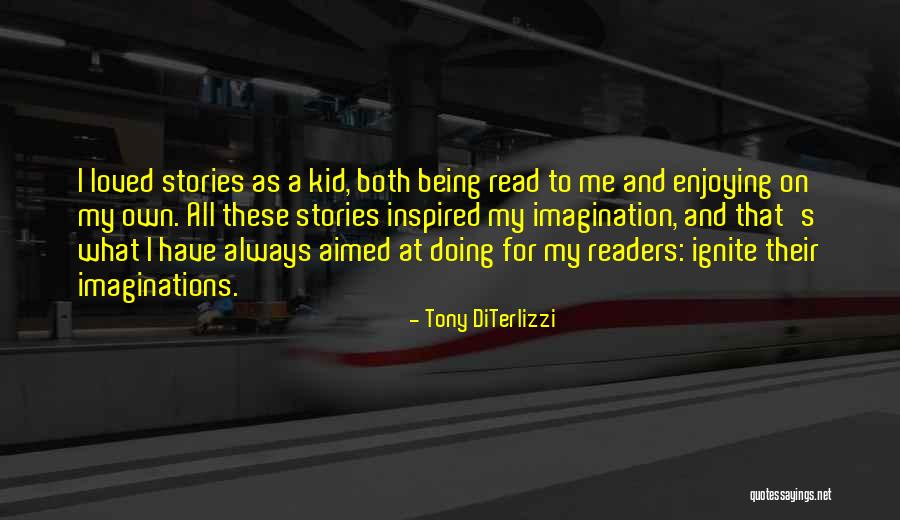 Being Loved Quotes By Tony DiTerlizzi Being Loved Quotes By Tony DiTerlizzi