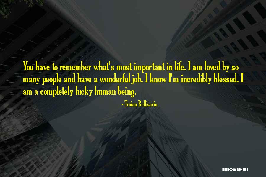 Being Loved Quotes By Troian Bellisario Being Loved Quotes By Troian Bellisario