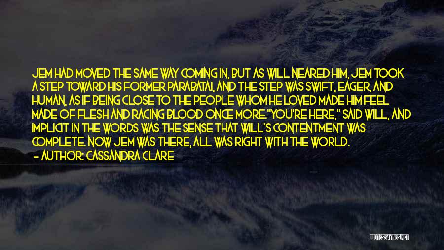 Being Loved The Right Way Quotes By Cassandra Clare