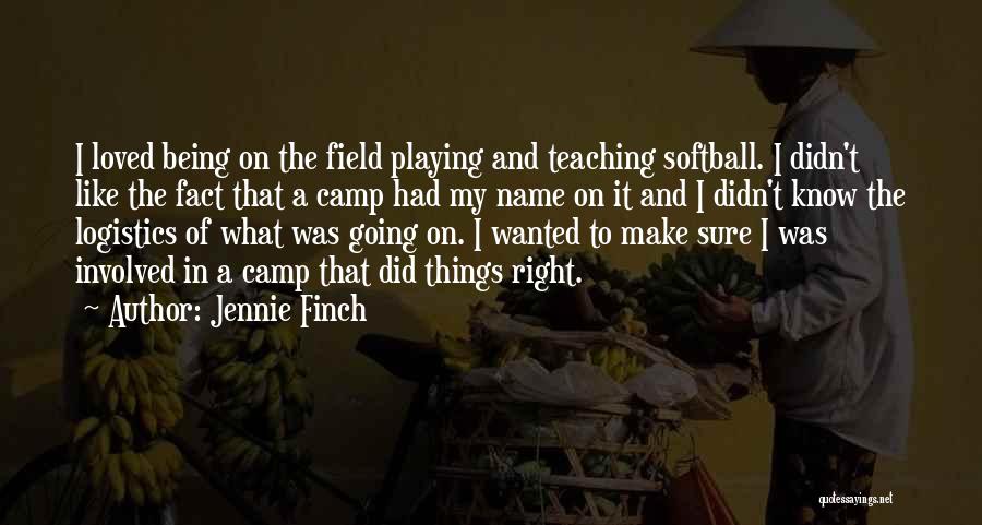 Being Loved The Right Way Quotes By Jennie Finch