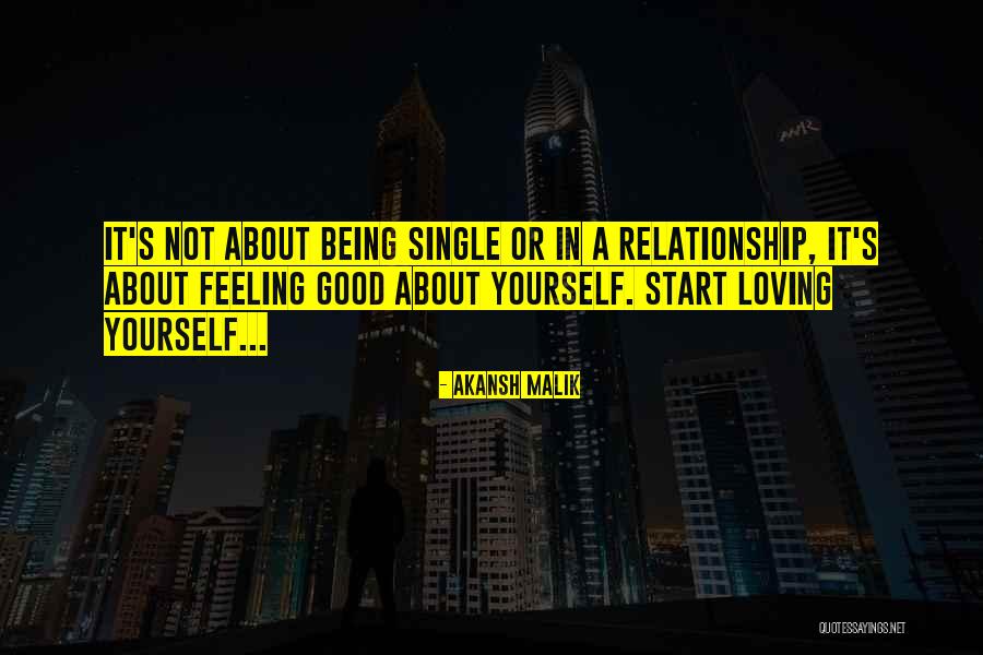 Being Loving Yourself Quotes By Akansh Malik Being Loving Yourself Quotes By Akansh Malik