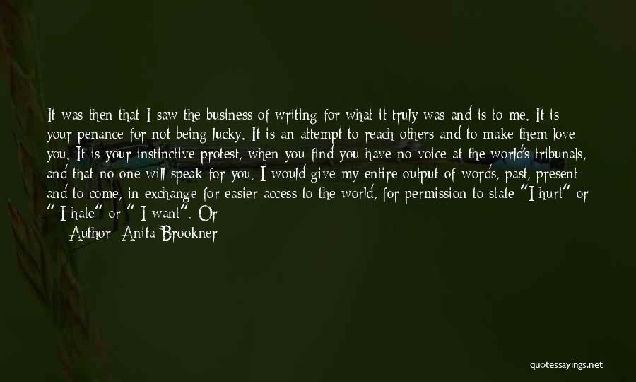 Being Lucky In Love Quotes By Anita Brookner