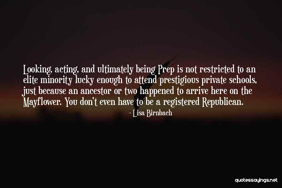 Being Lucky To Have Him Quotes By Lisa Birnbach Being Lucky To Have Him Quotes By Lisa Birnbach
