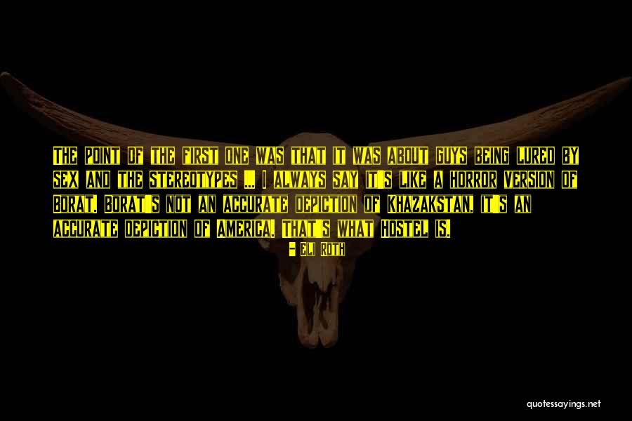 Being Lured Quotes By Eli Roth Being Lured Quotes By Eli Roth