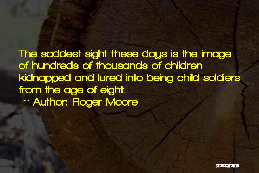 Being Lured Quotes By Roger Moore