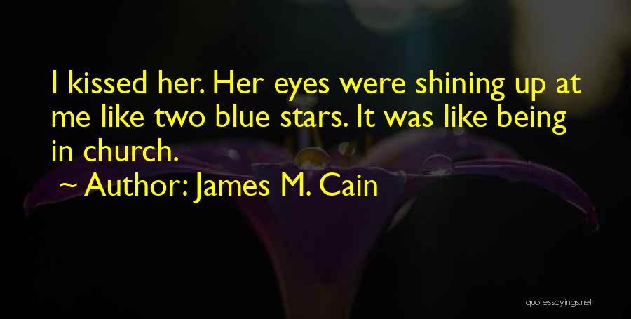 Being M Quotes By James M. Cain