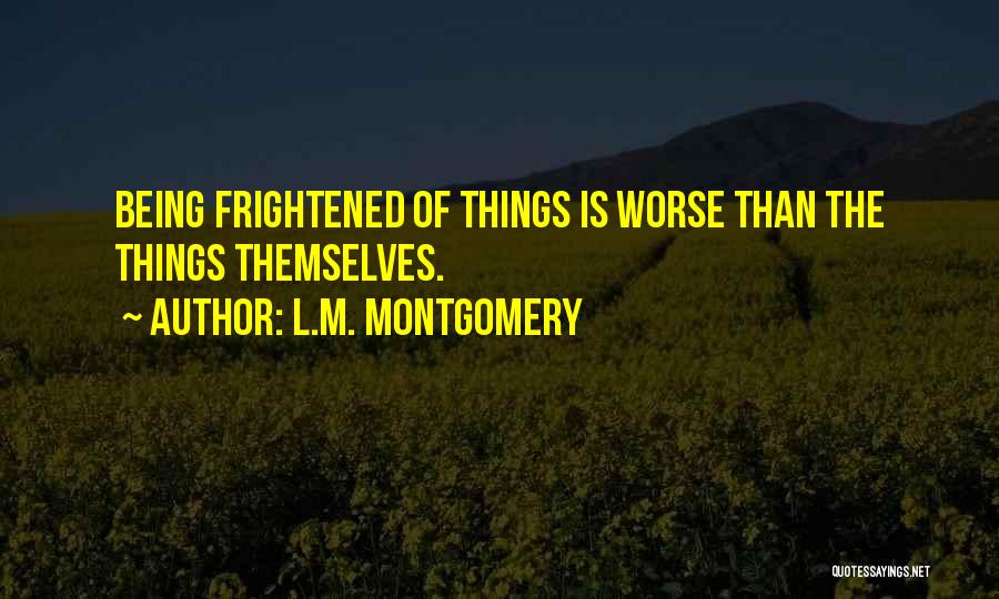 Being M Quotes By L.M. Montgomery