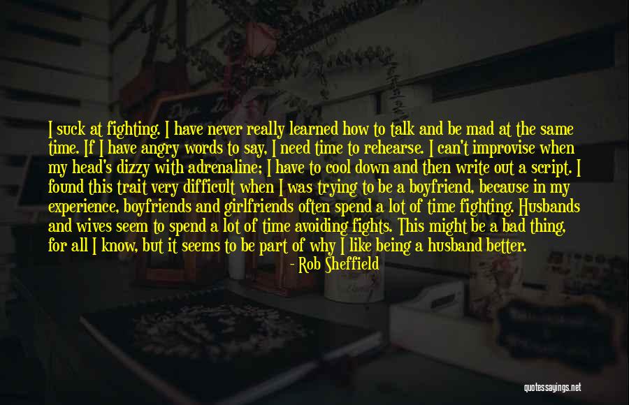 Being Mad At Your Husband Quotes By Rob Sheffield Being Mad At Your Husband Quotes By Rob Sheffield