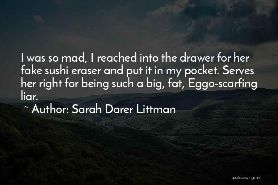 Being Mad At Your Sister Quotes By Sarah Darer Littman