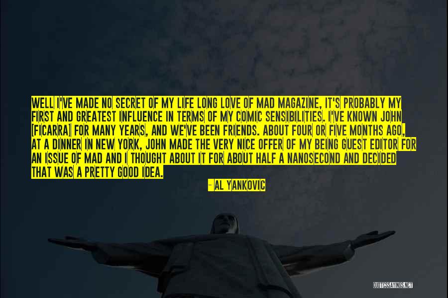 Being Mad Love Quotes By Al Yankovic Being Mad Love Quotes By Al Yankovic