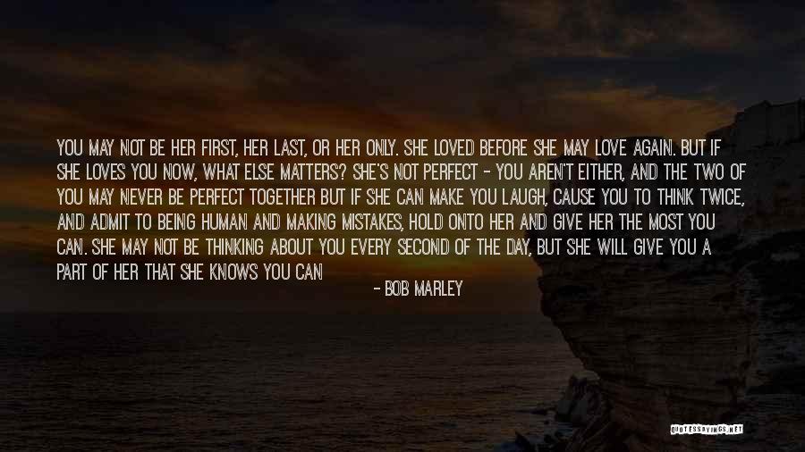 Being Mad Love Quotes By Bob Marley