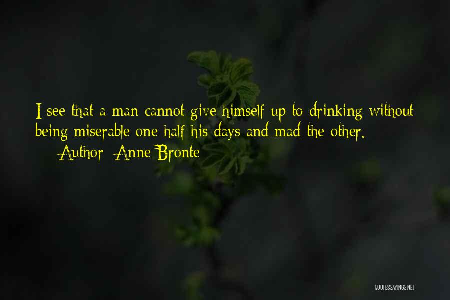 Being Mad Quotes By Anne Bronte