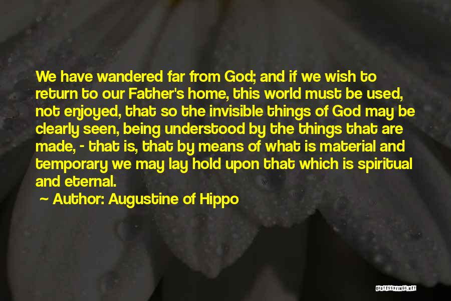 Being Made By God Quotes By Augustine Of Hippo